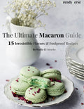 Macaron Recipe Ebook – 15 French Macaron Flavors (Beginner Friendly)